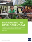 Image for Narrowing the Development Gap : Follow-Up Monitor of the ASEAN Framework for Equitable Economic Development