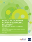 Image for Policy Actions for COVID-19 Economic Recovery : A Compendium of Policy Briefs, Volume 2