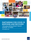 Image for Partnering for COVID-19 Response and Recovery : The Asian Development Bank&#39;s Support to India: The Asian Development Bank&#39;s Support to India