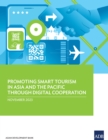 Image for Promoting Smart Tourism in Asia and the Pacific through Digital Cooperation: Results from Micro, Small, and Medium-Sized Enterprise Survey