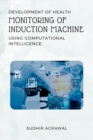Image for Development of Health Monitoring of Induction Machine Using Computational Intelligence