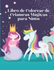 Image for Libro de Colorear de Criaturas Magicas para ninos