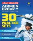 Image for 30 Practice Sets  Indian Air Force Airman Group &#39;Y&#39; (Nontechnical Trades) Exam 2020
