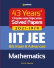 Image for 43 Years Chapterwise Topicwise Solved Papers (2021-1979) Iit Jee Mathematics