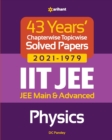 Image for 43 Years  Chapterwise Topicwise Solved Papers (2021-1979) Iit Jee Physics