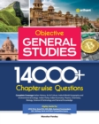 Image for 14000+ Chapterwise Questions Objective General Studies for UPSC /Railway/Banking/NDA/CDS/SSC and other competitive Exams