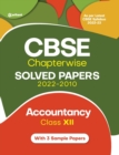 Image for Cbse Chapterwise Solved Papers 2022-2010 Accountancy Class 12th