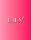 Image for Lily : 100 Pages 8.5 X 11 Personalized Name on Notebook College Ruled Line Paper