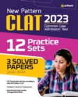 Image for New Pattern Clat 2023 12 Practice Sets 3 Solved Papers (2022-2020)