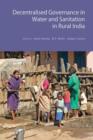 Image for Decentralised Governance in Water and Sanitation in Rural India