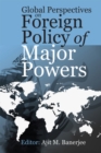 Image for Global Perspectives on Foreign Policy of Major Powers