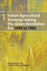Image for Indian Agricultural Economy during Pre-Green Revolution Era 1940 to 1965