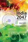 Image for India 2047 : Voices of the Young