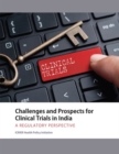 Image for Challenges and prospects for clinical trials in India  : a regulatory perspective