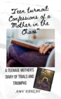 Image for Teen turmoil: Confessions of a Mother in the Chaos