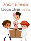 Image for Anatomia humanaLibro para colorear Para ninos