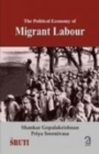 Image for The Political Economy of Migrant Labour