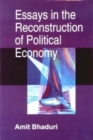 Image for Essays in the Reconstruction of Political Economy