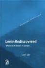 Image for Lenin Rediscovered: What is to be Done? In Context