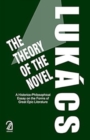 Image for The Theory of the Novel : A Historico-Philosophical Essay on the Forms of Great Epic Literature
