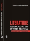 Image for Literature Cultural Politics and Counter-Readings: