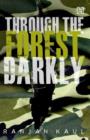 Image for Through the forest darkly