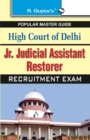 Image for High Court of Delhi Jr. Judicial Assistant Restorer Recruitment Exams Guide