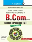 Image for Guru Gobind Singh Indraprastha University : B.Com (Hons.) Common Entrance Test Guide