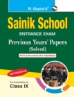 Image for Sainik School : Previous Years&#39; Papers (Paper I &amp; II) with Explanatory Answers (for Class Ix)