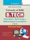 Image for University of Delhi: B.Tech (Information Technology &amp; Mathematical Innovations) Entrance Exam Guide