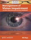 Image for Management of Vision Impairment : Low Vision, Vision Enhancement and Vision Rehabilitation