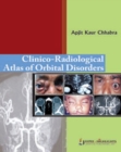 Image for Clinico-Radiological Atlas of Orbital Disorders