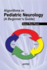 Image for Algorithms in Pediatric Neurology (A Beginners Guide)