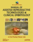 Image for Manual of Assisted Reproductive Technologies and Clinical Embryology