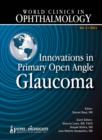 Image for World Clinics in Ophthalmology Innovations in Primary Open Angle Glaucoma : Vol. 2 2011