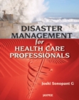 Image for Disaster Management for Health Care Professionals