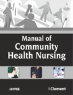 Image for Manual of Community Health Nursing