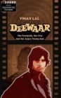 Image for Deewar : The Foothpath, the City and the Angry Young Man