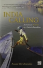 Image for India Calling : An Intimate Portrait Of A Nation Remaking