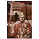 Image for The Things About Thugs