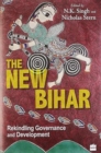 Image for The New Bihar - Rekindling Governance and Development