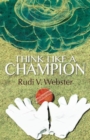 Image for Think Like A Champion
