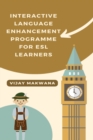 Image for Interactive Language Enhancement Programme for ESL Learners
