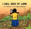 Image for I will save my land