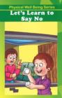 Image for Let's Learn to Say No