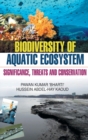 Image for Biodiversity of Aquatic Ecosystem : Significance, Threats &amp; Conservation