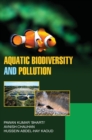 Image for Aquatic Biodiversity and Pollution