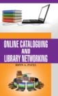 Image for Online Cataloguing and Library Networking