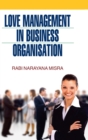 Image for Love Management in Business Organisation