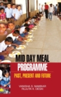 Image for Mid Day Meal Programme : Past, Present and Future